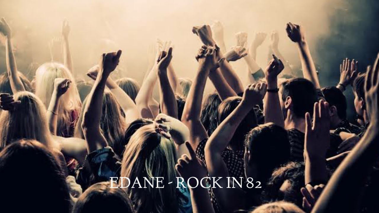 Edane - Rock in 82 Lyrics