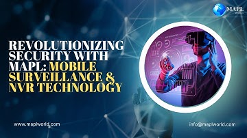Revolutionizing Security with MAPL: Mobile Surveillance & NVR Technology