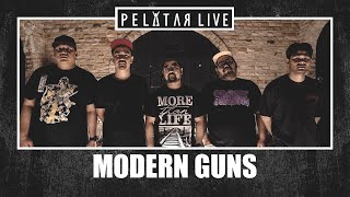 Modern Guns // PELATAR LIVE