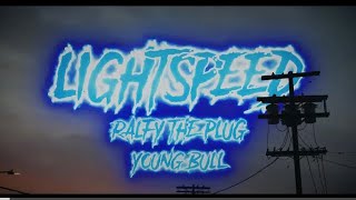 Ralfy The Plug ft. Young Bull - Light Speed