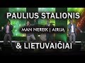 Paulius stalionis ir lietuvaiiai  man nereik  airij koncerte