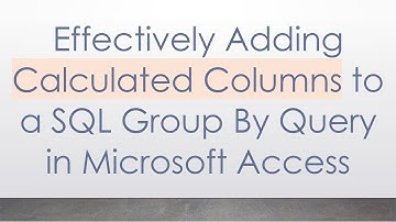 Effectively Adding Calculated Columns to a SQL Group By Query in Microsoft Access