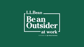 L.L.Bean | Be an Outsider at Work | Case Study