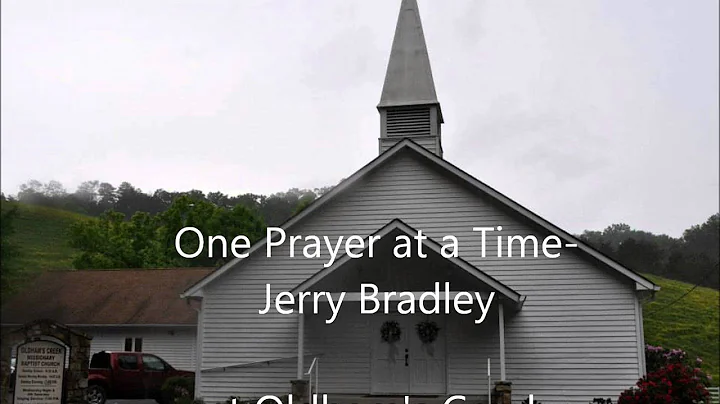 One Prayer at a Time- Jerry Bradley