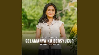 Selamanya Kubersyukur