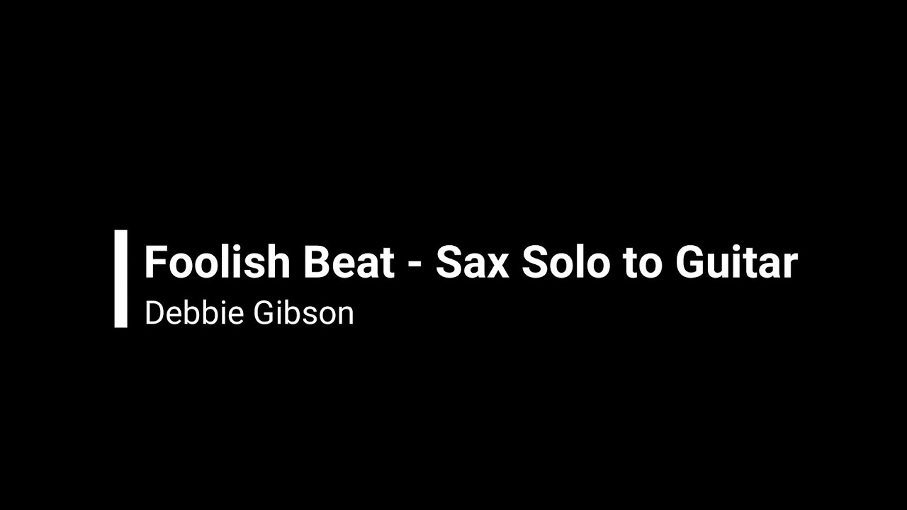 Debbie Gibson - Foolish Beat (Saxophone Solo to Guitar) + Backing Track
