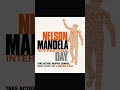 Celebrating Mandela Day 2025 His Legacy In Action Nelson Mandela International Day Celebrating Mandela Day 2025 His Legacy In Action Nelson Mandela International Day