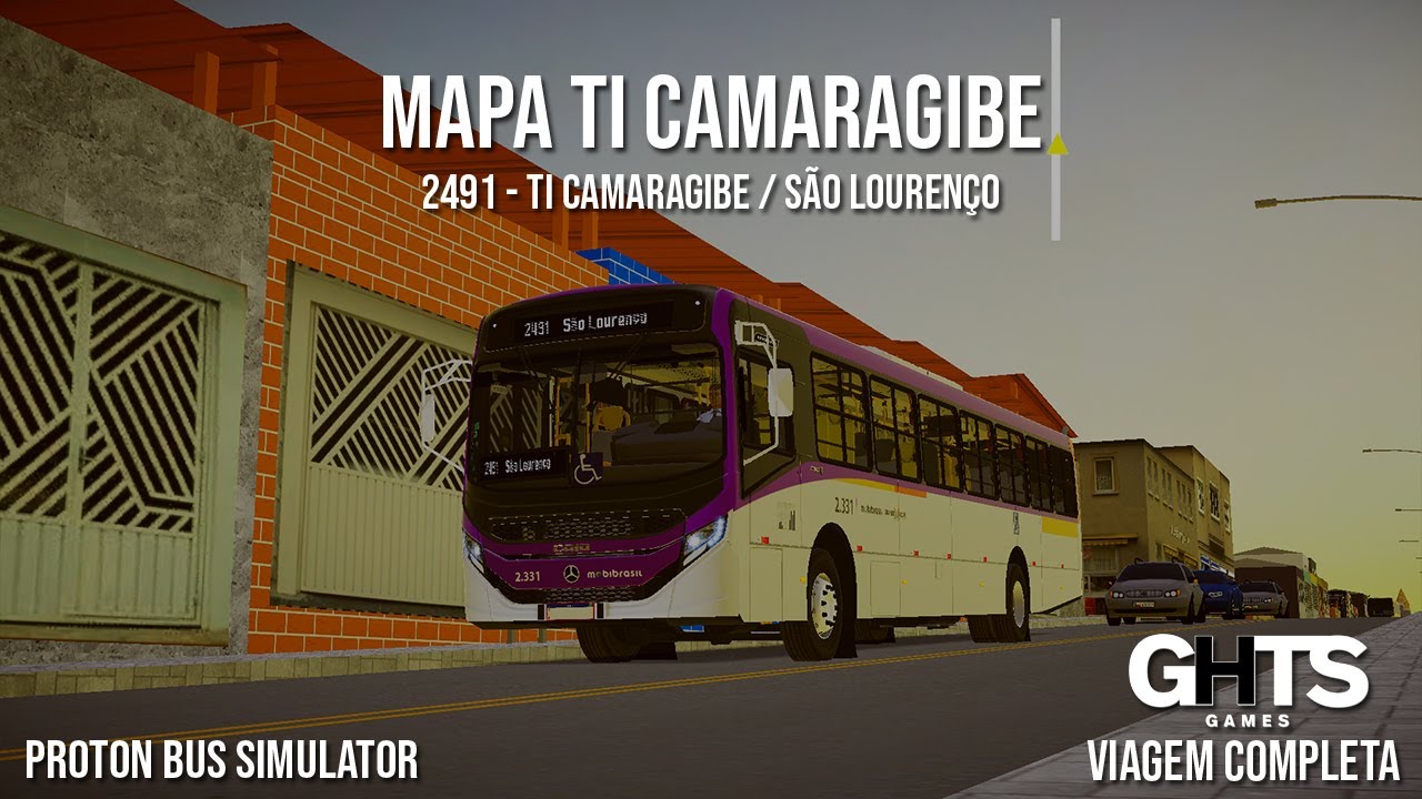 Viagem Completa - 2491 São Lourenço / TI Camaragibe - Proton Bus Simulator