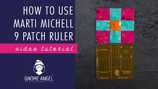 How To Make a 9 Patch Block with the From Marti Michell 9 Patch Ruler