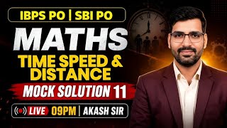 TIME & DISTANCE MOCK 11 IBPS PO & SBI PO | Maths Mock Test solution | Maths practice set