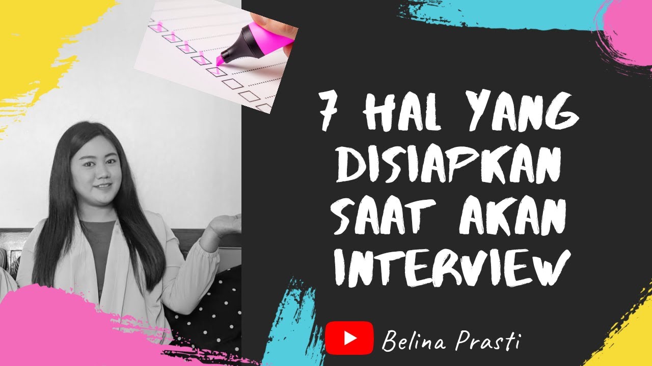 7 Hal Yang Disiapkan Saat Akan Interview! WAJIB banget - YouTube