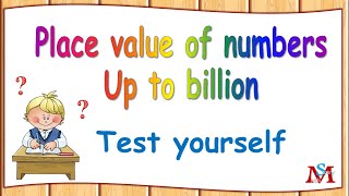 Quiz: Place value up to billion / Test yourself