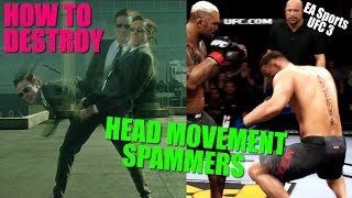 Download EA Sports UFC 3 - How to Counter Head Movement Spam (GUIDE) Mp3 and Video EA Sports UFC 3 - How to Counter Head Movement Spam (GUIDE)