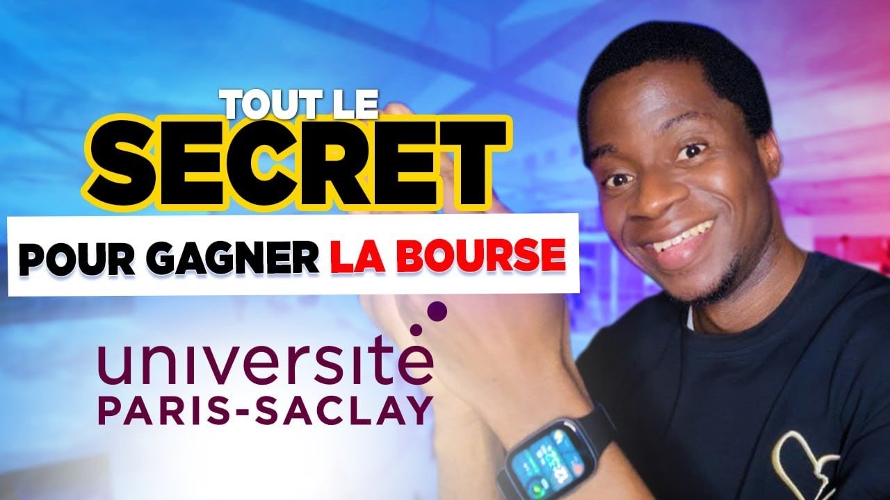 FAIS ÇA POUR AVOIR LA BOURSE PARIS SACLAY.
