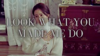 look what you made Yoon Se Ri does | Yoon Se Ri FMV | Look What You Made Me Do by Taylor Swift