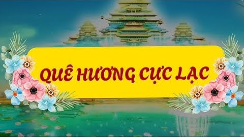 Karaoke Quê Hương Cực Lạc - Nhạc Phật Giáo