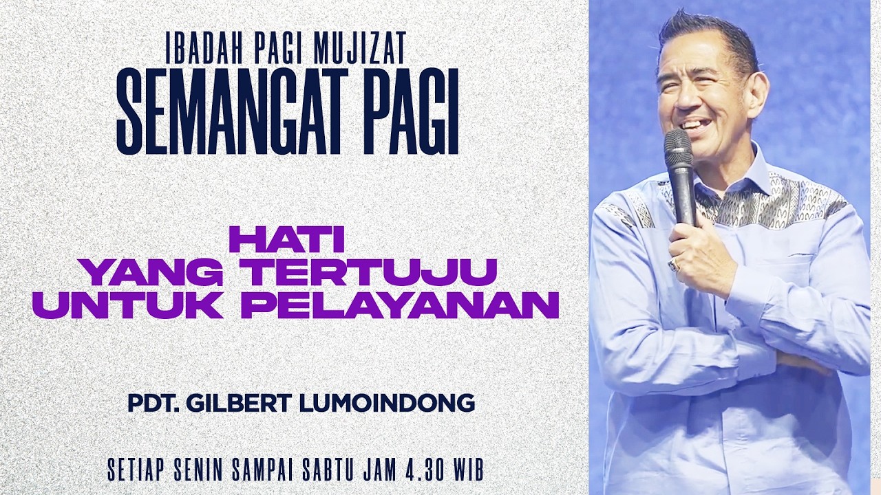 Semangat Pagi | Hati Yang Tertuju Untuk Pelayanan | Sabtu, 19 September 2026