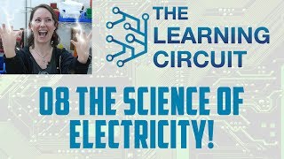 The Learning Circuit - The Science of Electricity Profile