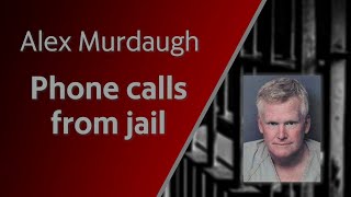 Crazy Stuff Happens In Jail, As Shared By Alex Murdaugh To His Son, Buster Murdaugh