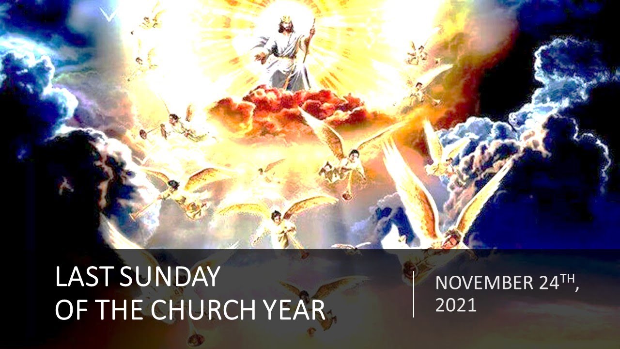 Last Sunday Of The Church Year Nov 24th 2021 YouTube last-sunday-of-the-church-year-nov-24th-2021-youtube