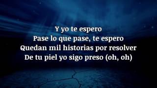 Dvicio - Te Espero con letra (lyrics) [Qué tienes tú] chords