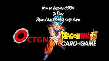 How to play Dragon ball Super Card game online using Octgn