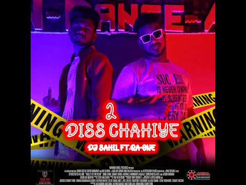 DISS CHAHIYE  2 (OFFICIAL RAP VIDEO) DJ SAHIL F.T RA ONE  BY SAHIL FILM PRODUCTION 2021