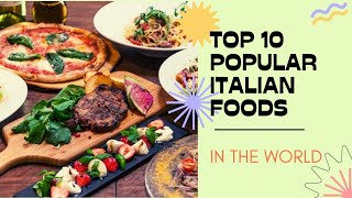 TOP 10 POPULAR ITALIAN FOODS IN THE WORLD : FACTS SERIES #65 #food #world #education #pasta #dishes