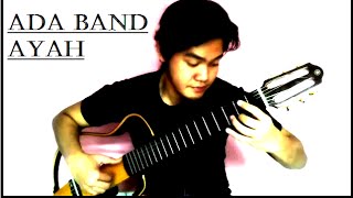 Ada Band - Ayah (Yang Terbaik Bagimu) - Classical Fingerstyle Guitar w/TAB