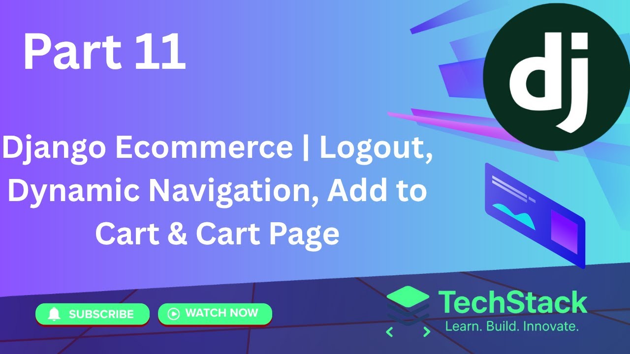 Part 11 | Django Ecommerce | Logout, Dynamic Navigation, Add to Cart ...