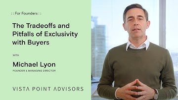 The Tradeoffs and Pitfalls of Exclusivity with Buyers and Investors | Vista Point Advisors