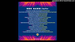 HBK Gang - Never Goin Broke