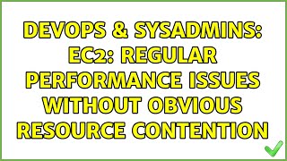 DevOps & SysAdmins: EC2: Regular performance issues without obvious resource contention Net Worth