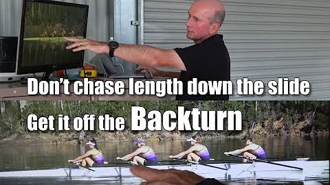 Don’t chase length down the slide when rowing, get it off the backturn