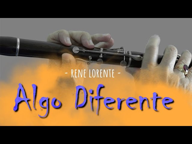 ALGO DIFERENTE, un instrumental de René Lorente con la FLAUTA de MADERA de 5 LLAVES. - YouTube