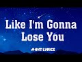 Like I&#39;m Gonna Lose You - Meghan Trainor (Lyrics) | P!nk, Ellie Goulding, Christina Perri,...