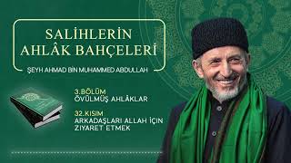 3.Bölüm 32.Kisim Arkadaşlari Allah İçi̇n Zi̇yaret Etmek Sali̇hleri̇n Ahlâk Bahçeleri̇