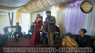 KOKO DARKO - WANGSIT SILIWANGI || LIVE SEASON || KESURUPAN MASAL