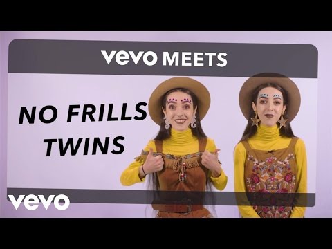 No Frills Twins - Vevo Meets