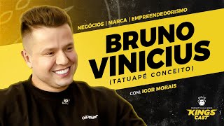 Bruno Vinícius Tatuapé Conceito - Kingscast