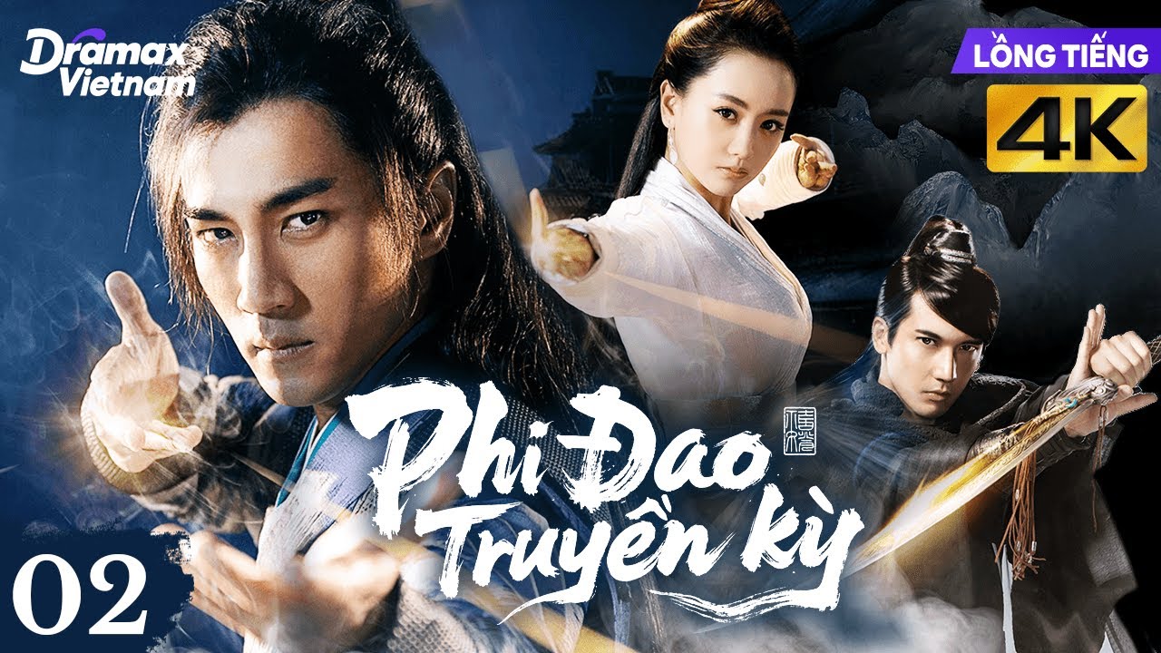 【Lồng Tiếng】Phi Đao Truyền Kỳ l Tập 02 l Phim Võ Thuật - Kiếm Hiệp Cổ Trang Trung Quốc Siêu Hay