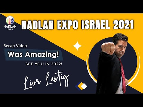 Nadlan Expo Israel 2021 Recap Video - Was Amazing! - See You in 2022!