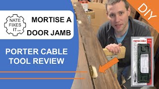 How to Mortise a Door Jamb  Porter Cable tool for recessing door hinges on the door frame