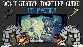 Don't Starve Together Guide: The MacTusk