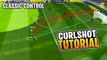 HOW TO TAKE CURL / CURVE SHOT TUTORIAL || eFootball 2023 Mobile ( Classic Control )