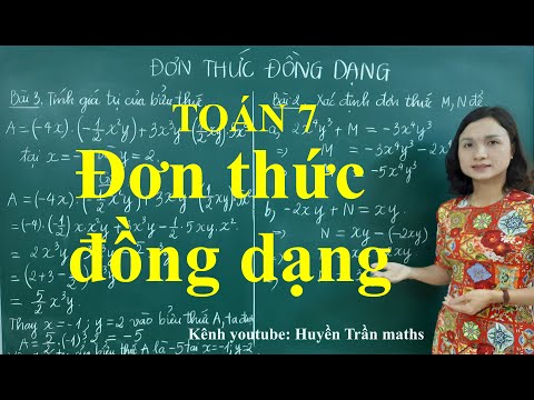 Video Toán 7: Đơn thức đồng dạng - youtube