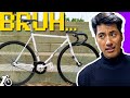 When Fake Fixies Go Too Far...