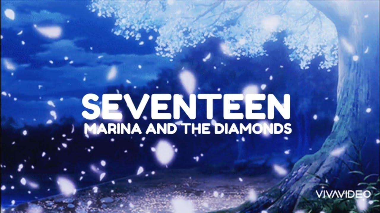 Seventeen Marina And The Diamonds lyrics YouTube seventeen-marina-and-the-diamonds-lyrics-youtube