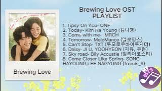 Brewing Love OST Playlist (Part 1-8)