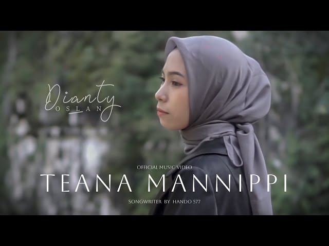 DIANTY OSLAN - TEANA MANNIPPI  ( Official Music Video ) class=